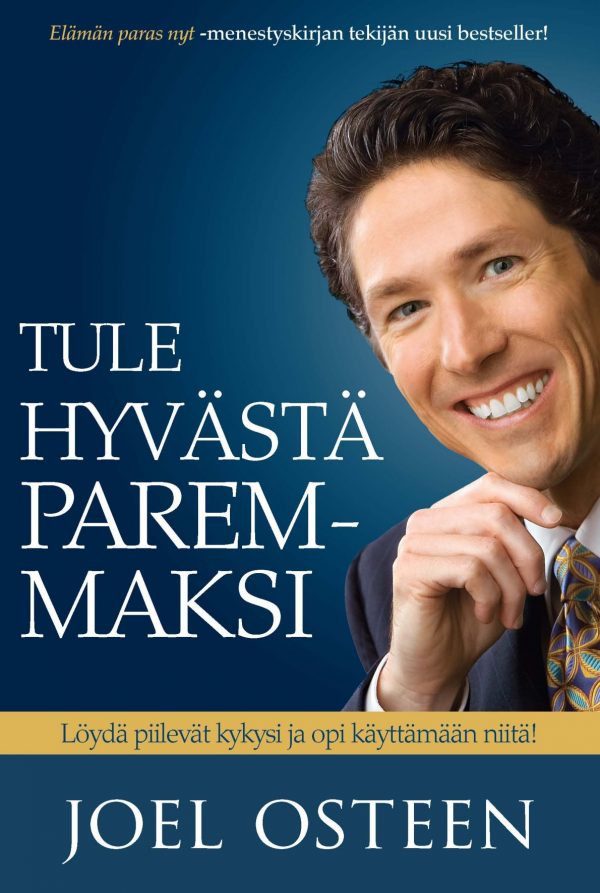 Tule hyvästä paremmaksi