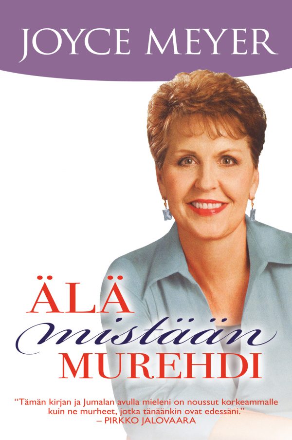 Älä mistään murehdi